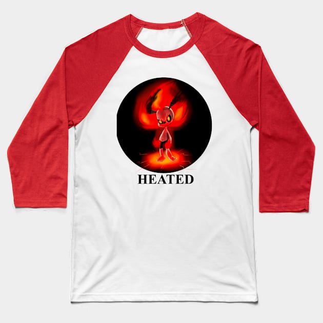 Be Heated (GRIMLANDS) Baseball T-Shirt by madtownstudio3000